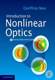 Introduction to Nonlinear Optics South Asian Edition