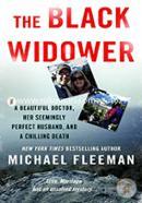 The Black Widower: A Beautiful Doctor, Her Seemingly Perfect Husband and a Chilling Death