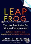 Leapfrog: The New Revolution for Women Entrepreneurs