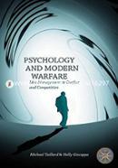 Psychology And Modern Warfare: Idea Management In Conflict And Competition