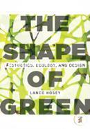 The Shape of Green: Aesthetics, Ecology, and Design