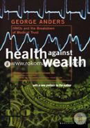 Health against Wealth