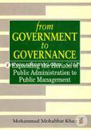 From Government to Governance Expanding the Horizon of Public Administration to Public Management