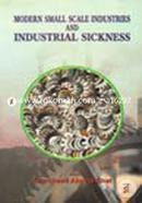 Modern Small Scale Industries and Industrial Sickness 