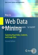 Web Data Mining: Exploring Hyperlinks Contents and Usage Data