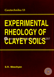 Experimental Rheology of Clayey Soils 