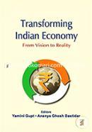 Transforming Indian Economy : From Vision to Reality