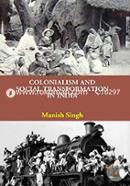 Colonialism and Social Transformation in India