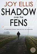 Shadow Over The Fens A Gripping Crime Thriller Full Of Suspense