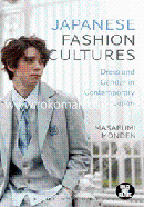 Japanese Fashion Cultures: Dress and Gender in Contemporary Japan 