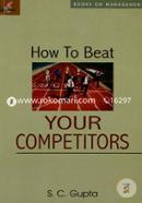 How to Beat Your Competitors 