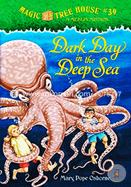 Magic Tree House 39: Dark Day in the Deep Sea 