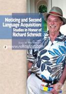 Noticing and Second Language Acquisition: Studies in Honor of Richard Schmidt 