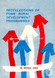 Recollections of Some Rural Development Programmes