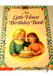 My Little House Birthday Book