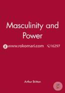 Masculinity and Power: Collaboration and Resistance 1940-1944 (peparback)