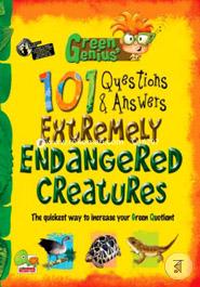 Extremely Endangered Creatures: Key stage 3 (Green Genius's 101 Questions and Answers)