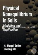 Physical Nonequilibrium in Soils Modeling and Application 