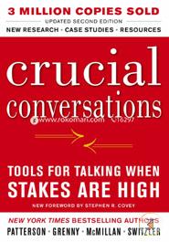 Crucial Conversations Tools for Talking When Stakes are High
