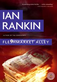 Fleshmarket Alley (A Rebus Novel)