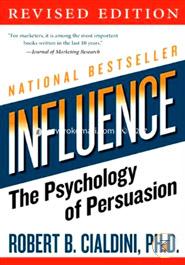 influence: The Psychology of Persuasion