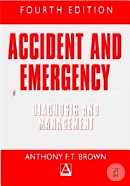 Accident and Emergency: Diagnosis and Management (Paperback)