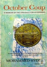 October Coup: A Memoir of the Struggle for Hyderabad 