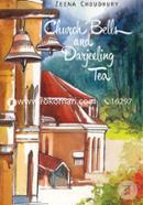 Church Bells and Darjeeling Tea image