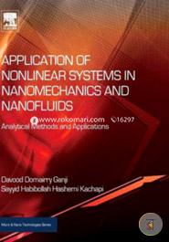 Application of Nonlinear Systems in Nanomechanics and Nanofluids: Analytical Methods and Applications (Micro and Nano Technologies)