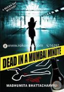 Dead In A Mumbai Minute