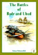 The Battles of Badr and Uhud 