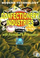 Modern Technology of Confectionery Industries with Formulae and Processes