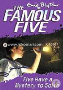 Five Have A Mystery To Solve: Book 20 (Famous Five)