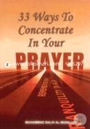 33 Ways to Concentrate in Your Prayer 