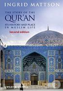 The Story of the Qur′an: Its History and Place in Muslim Life
