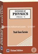 Outlines of Physics Volume-1 