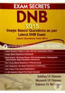 Exam Secrets DNB 2015 : Image Based Questions as per Latest DNB Exam 2014