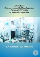 A Study of Entrepreneurship Development among SC People in Indian Perspective 