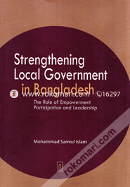 Strengthening Local Government in Bangladesh 