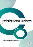 Exploring Social Business