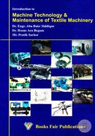 Introduction To Machine Technology And Maintenance Of Textile Machinery