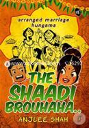The Shaadi Brouhaha