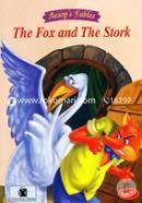 The Fox And The Stork (Aesop`s Fables)