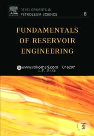 Fundamentals of Reservoir Engineering (Developments in Petroleum Science)