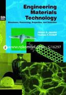 Engineering Materials Technology: Structures, Processing, Properties, and Selection