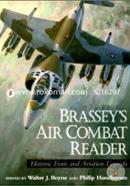 Brasseys Air Combat Reader: Historic Feats and Aviation Legends