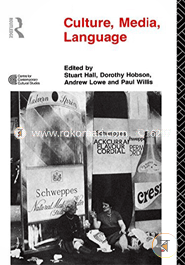 Culture, Media, Language (Working Papers in Cultural Studies, 1972-79)