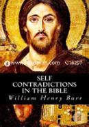 Self Contradictions in the Bible 
