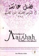The Excellence of Aaishah the Mother of the Believers