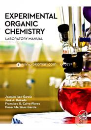 Experimental Organic Chemistry: Laboratory Manual